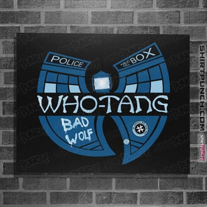 Daily_Deal_Shirts Posters / 4"x6" / Black Who-Tang