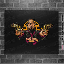 Load image into Gallery viewer, Shirts Posters / 4&quot;x6&quot; / Black Golden Trouble Maker
