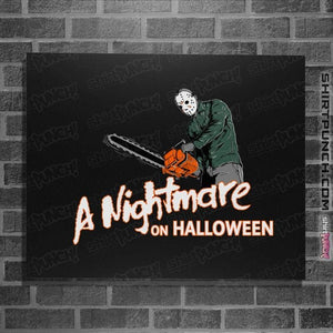 Daily_Deal_Shirts Posters / 4"x6" / Black A Nightmare On Halloween