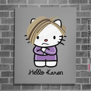 Secret_Shirts Posters / 4"x6" / Sports Grey Karen Kitty