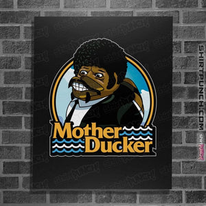 Shirts Posters / 4"x6" / Black Mother Ducker