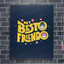 Load image into Gallery viewer, Shirts Posters / 4&quot;x6&quot; / Navy My Besto Friendo

