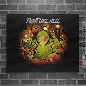 Shirts Posters / 4"x6" / Black Fight Like Hell