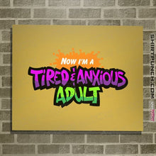 Load image into Gallery viewer, Daily_Deal_Shirts Posters / 4&quot;x6&quot; / Daisy Tired &amp; Anxious Adult
