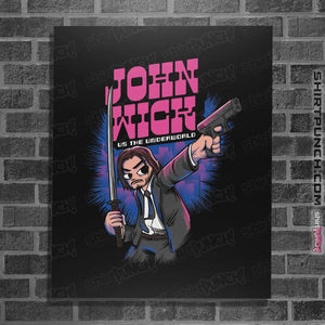 Shirts Posters / 4"x6" / Black John Wick VS The Underworld