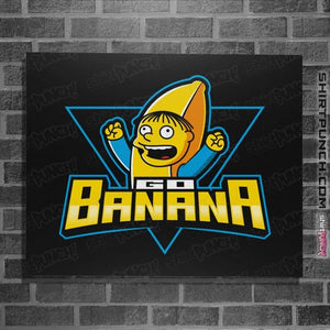 Daily_Deal_Shirts Posters / 4"x6" / Black Go Banana