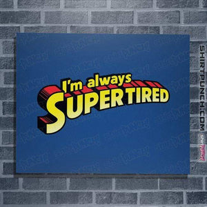 Shirts Posters / 4"x6" / Royal Blue Supertired