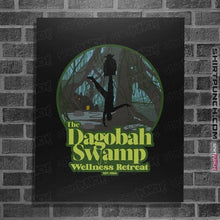 Load image into Gallery viewer, Daily_Deal_Shirts Posters / 4&quot;x6&quot; / Black Dagobah Wellness Retreat
