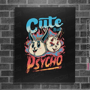 Daily_Deal_Shirts Posters / 4"x6" / Black Cute But Psycho
