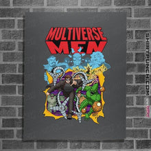 Load image into Gallery viewer, Daily_Deal_Shirts Posters / 4&quot;x6&quot; / Charcoal Multiverse Men
