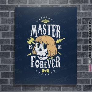 Shirts Posters / 4"x6" / Navy He-Man Forever