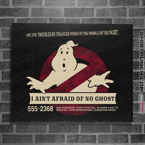 Shirts Posters / 4"x6" / Black I Ain't Afraid Of No Ghost