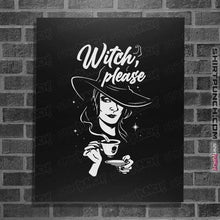 Load image into Gallery viewer, Shirts Posters / 4&quot;x6&quot; / Black Witch Please
