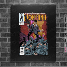 Load image into Gallery viewer, Daily_Deal_Shirts Posters / 4&quot;x6&quot; / Black Montana Comics
