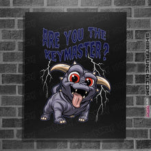 Load image into Gallery viewer, Daily_Deal_Shirts Posters / 4&quot;x6&quot; / Black Are You The Keymaster?
