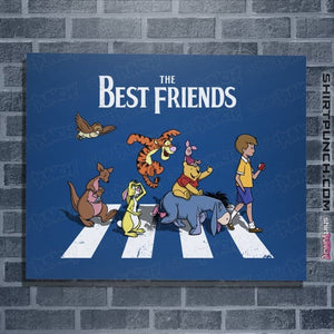Daily_Deal_Shirts Posters / 4"x6" / Royal Blue The Best Friends Road