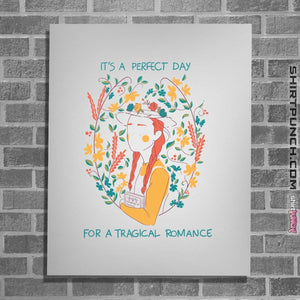 Shirts Posters / 4"x6" / White Perfect Day