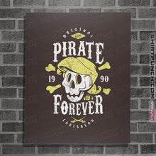 Load image into Gallery viewer, Shirts Posters / 4&quot;x6&quot; / Dark Chocolate Pirate Forever
