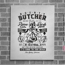 Load image into Gallery viewer, Daily_Deal_Shirts Posters / 4&quot;x6&quot; / White Bounty Butcher
