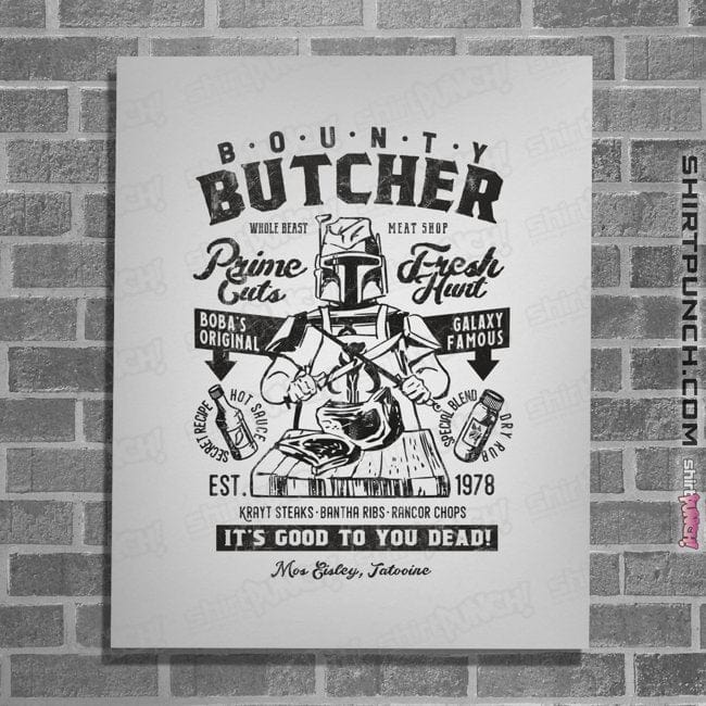 Daily_Deal_Shirts Posters / 4"x6" / White Bounty Butcher