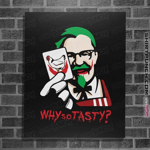 Daily_Deal_Shirts Posters / 4"x6" / Black Why So Tasty?