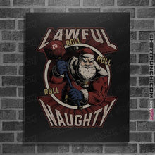 Load image into Gallery viewer, Shirts Posters / 4&quot;x6&quot; / Black Lawful Naughty Santa
