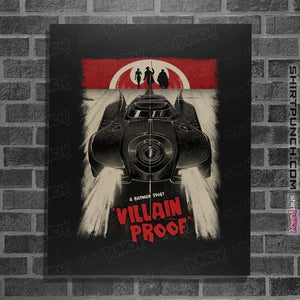 Secret_Shirts Posters / 4"x6" / Black Villain Proof Poster