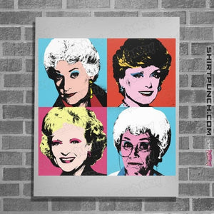 Secret_Shirts Posters / 4"x6" / White Warhol Golden Girls