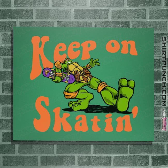 Daily_Deal_Shirts Posters / 4"x6" / Irish Green Keep On Skatin'