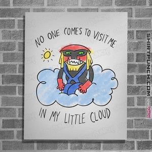 Daily_Deal_Shirts Posters / 4"x6" / White Brak's Little Cloud