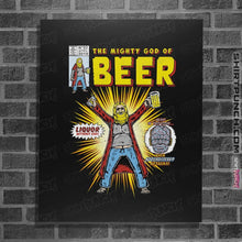 Load image into Gallery viewer, Shirts Posters / 4&quot;x6&quot; / Black God Of Beer

