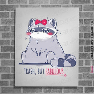 Shirts Posters / 4"x6" / White Trash But Fabulous