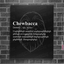 Load image into Gallery viewer, Shirts Posters / 4&quot;x6&quot; / Black Chewbacca Dictionary
