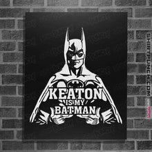 Load image into Gallery viewer, Daily_Deal_Shirts Posters / 4&quot;x6&quot; / Black Keaton
