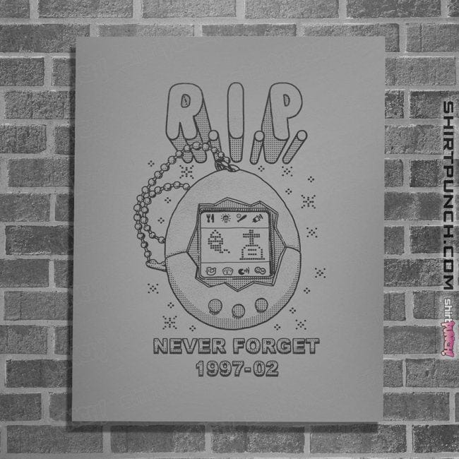 Secret_Shirts Posters / 4"x6" / Sports Grey RIP Tamagotchi
