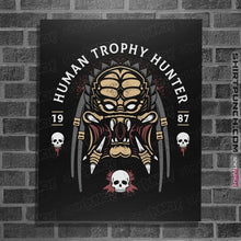 Load image into Gallery viewer, Shirts Posters / 4&quot;x6&quot; / Black Human Trophy Hunter
