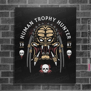 Shirts Posters / 4"x6" / Black Human Trophy Hunter