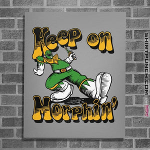 Daily_Deal_Shirts Posters / 4"x6" / Sports Grey Keep On Morphin'