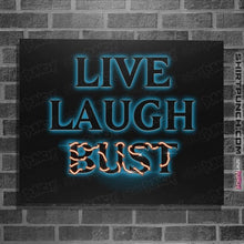Load image into Gallery viewer, Daily_Deal_Shirts Posters / 4&quot;x6&quot; / Black Live Laugh Bust

