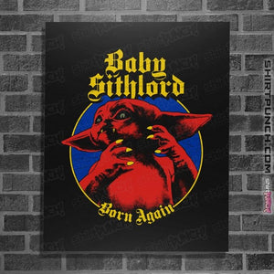 Daily_Deal_Shirts Posters / 4"x6" / Black Baby Sith
