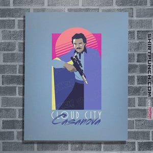 Daily_Deal_Shirts Posters / 4"x6" / Powder Blue Cloud City Casanova