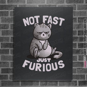 Shirts Posters / 4"x6" / Dark Heather Not Fast Just Furious