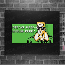 Load image into Gallery viewer, Shirts Posters / 4&quot;x6&quot; / Black Bad Enough Dude
