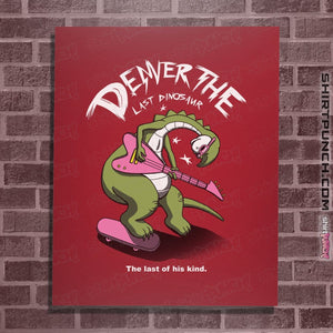 Shirts Posters / 4"x6" / Red Last Dinosaur Vs The World