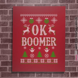 Shirts Posters / 4"x6" / Red OK Boomer Ugly Christmas Sweater