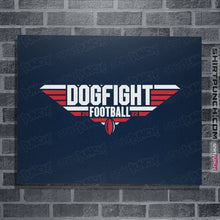 Load image into Gallery viewer, Daily_Deal_Shirts Posters / 4&quot;x6&quot; / Navy Top Dogfight
