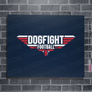 Daily_Deal_Shirts Posters / 4"x6" / Navy Top Dogfight