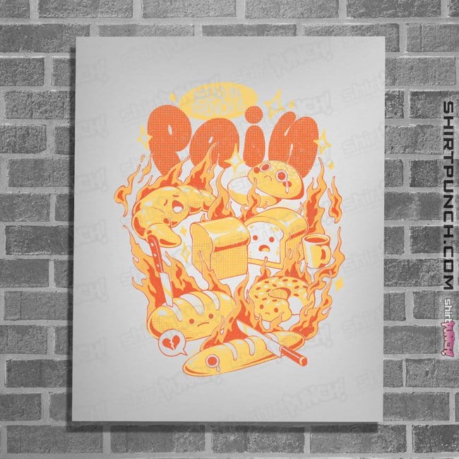 Last_Chance_Shirts Posters / 4"x6" / White Bread Is Pain