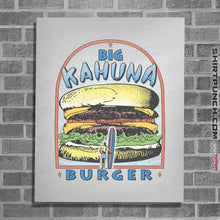 Load image into Gallery viewer, Secret_Shirts Posters / 4&quot;x6&quot; / White Big Kahuna
