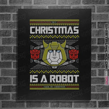 Load image into Gallery viewer, Shirts Posters / 4&quot;x6&quot; / Black Christmas Is A Robot
